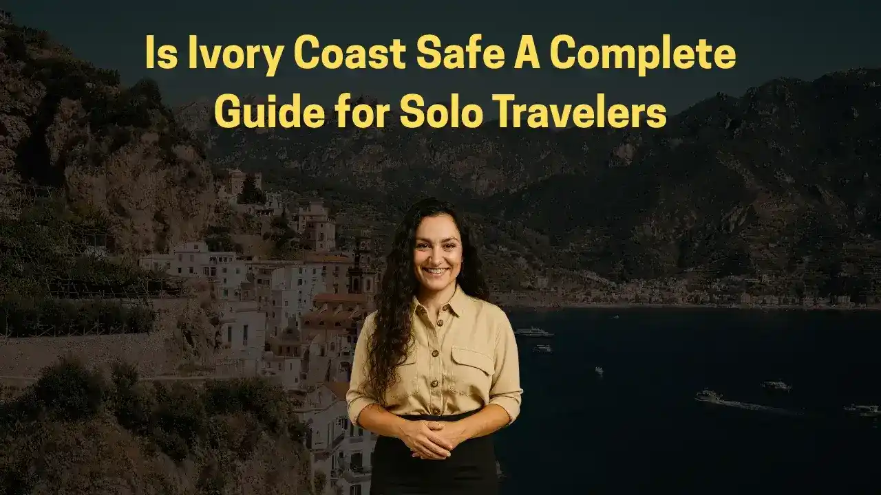Is Ivory Coast Safe? A Complete Guide for Solo Travelers